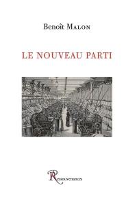 Le nouveau parti : 1881-1882