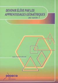 Devenir élève par les apprentissages géométriques au cycle 1