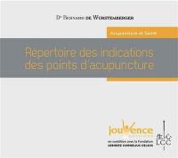 Répertoire des indications des points d'acupuncture : cahiers cliniques