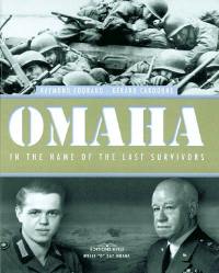 Omaha : in the name of the last survivors