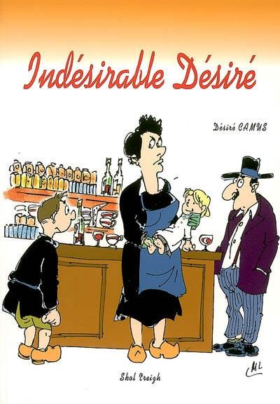 Indésirable Désiré