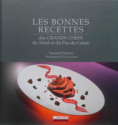 Les bonnes recettes des grands chefs du Nord et du Pas-de-Calais