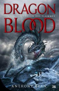 Dragon blood. Vol. 2. La légion des flammes