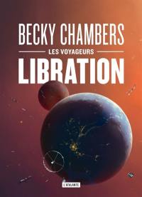 Les voyageurs. Vol. 2. Libration