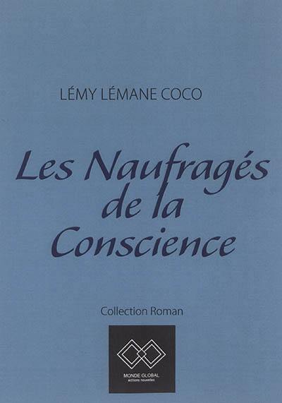 Les naufragés de la conscience