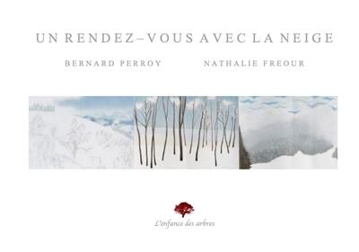 Un rendez-vous avec la neige