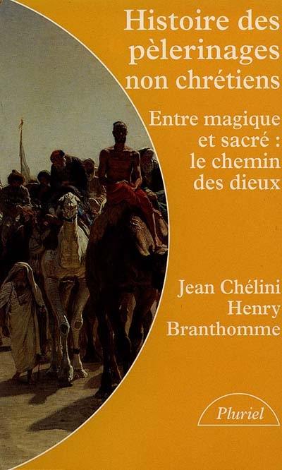 Histoire des pélerinages non chrétiens : entre magique et sacré, le chemin des dieux