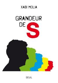 Grandeur de S : 2007-2012