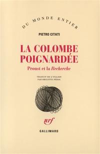 La colombe poignardée : Proust et La Recherche