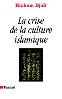 La crise de la culture islamique