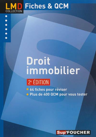 Droit immobilier : 64 fiches pour réviser, plus de 400 QCM pour vous tester