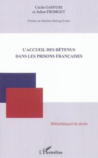 L'accueil des détenus dans les prisons françaises