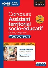 Concours assistant territorial socio-éducatif : externe, catégorie B, tout-en-un : 2017-2018