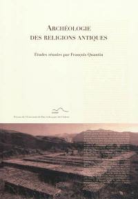 Archéologie des religions antiques : contributions à l'étude des sanctuaires et de la piété en Méditerranée (Grèce, Italie, Sicile, Espagne)