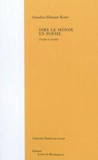 Dire le monde en poésie : s'initier à l'oralité