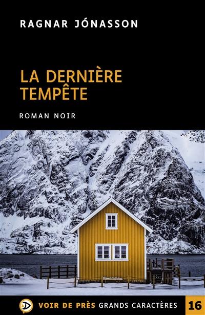 La dernière tempête : roman noir