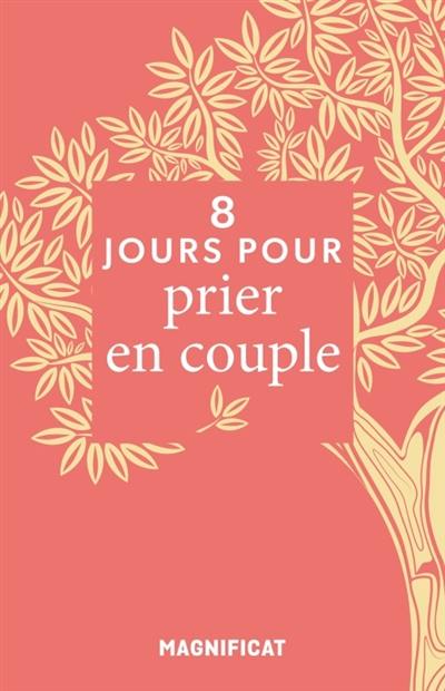 8 jours pour prier en couple