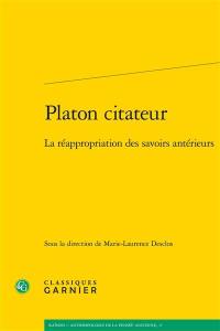 Platon citateur : la réappropriation des savoirs antérieurs