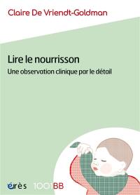 Lire le nourrisson : une observation clinique par le détail