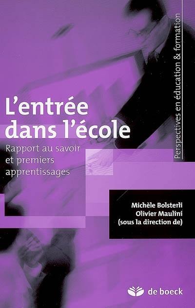 L'entrée dans l'école : rapport au savoir et premiers apprentissages