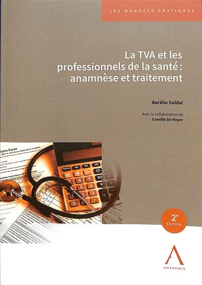 La TVA et les professionnels de la santé : anamnèse et traitement