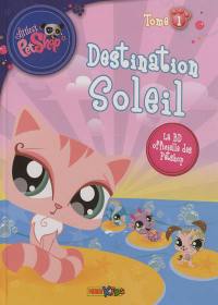 Littlest Petshop. Vol. 1. Destination soleil