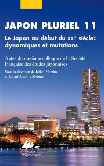 Japon pluriel. Vol. 11. Le Japon au début du XXIe siècle, dynamiques et mutations : actes du onzième colloque de la Société française des études japonaises, Université Paris-Diderot et Inalco Paris, 12-13 décembre 2014