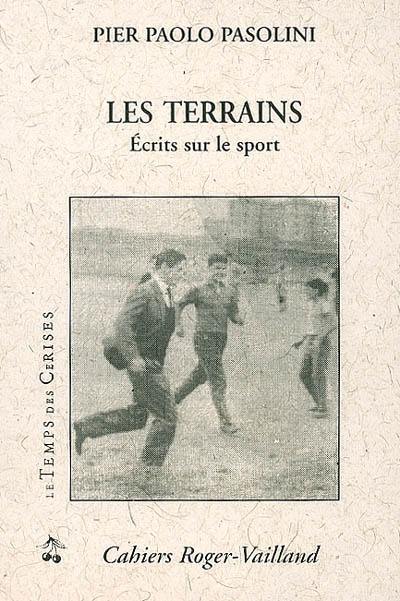 Les terrains : écrits sur le sport