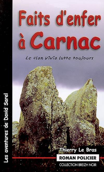 Les aventures de David Sarel. Vol. 2006. Faits d'enfer à Carnac : le clan Vivia lutte toujours