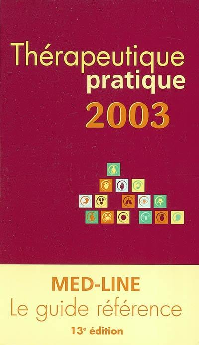 Thérapeutique pratique 2003