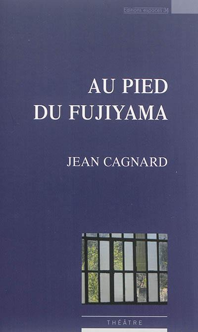 Au pied du Fujiyama : théâtre