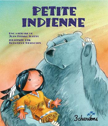 Une histoire. Vol. 7. Petite Indienne