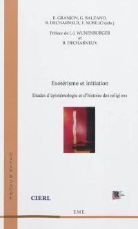 Esotérisme et initiation : études d'épistémologie et d'histoire des religions