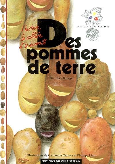 Des pommes de terre : l'histoire, la culture et la diversité