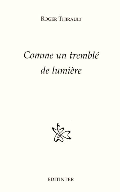 Comme un tremblé de lumière