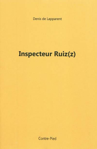 Inspecteur Ruiz(z)