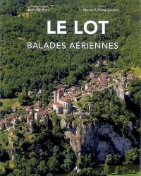 Le Lot : balades aériennes