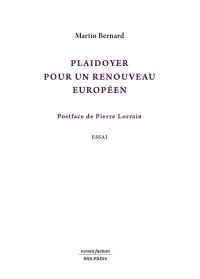 Plaidoyer pour un renouveau européen : essai