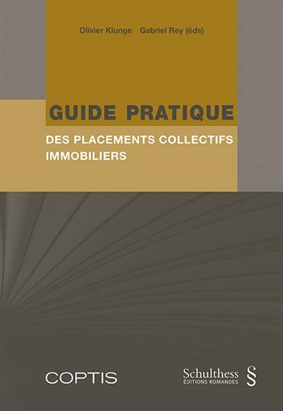 Guide pratique des placements collectifs immobiliers