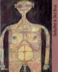 Dubuffet et l'art brut : exposition, Düsseldorf, Museum Kunst Palast, 19 févr.-29 mai 2005