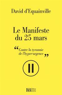 Le manifeste du 25 mars : contre la tyrannie de l'hyper-vitesse