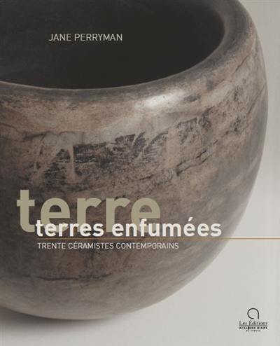 Terres enfumées : trente céramistes contemporains