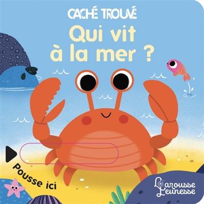 Qui vit à la mer ?