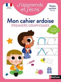 J'apprends et j'écris : premiers graphismes : petite section, 3-4 ans