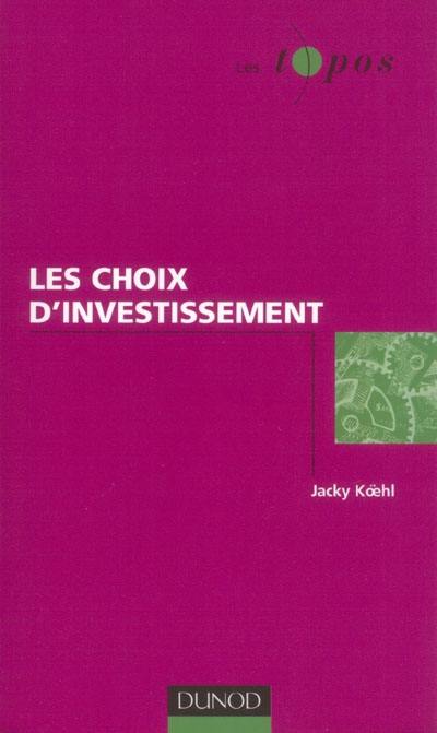 Les choix d'investissement