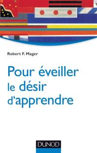 Pour éveiller le désir d'apprendre