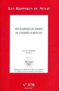 Revaloriser les droits du conjoint survivant : rapport d'information