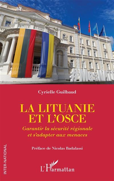 La Lituanie et l'OSCE : garantir la sécurité régionale et s'adapter aux menaces