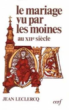 Le Mariage vu par les moines au XIIe siècle