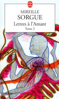 Lettres à l'amant. Vol. 2